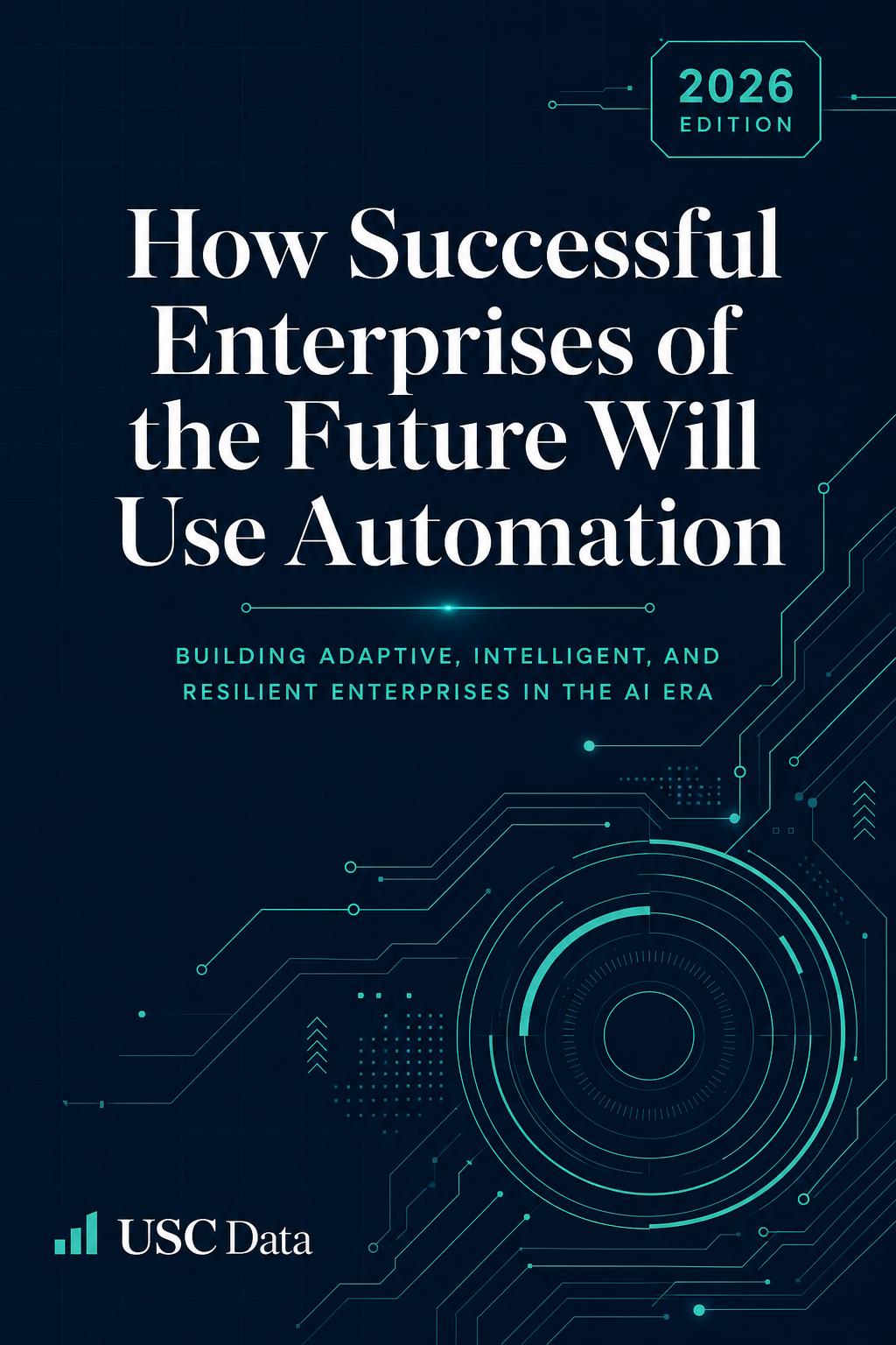 Cover: How Successful Enterprises of the Future Will Use Automation